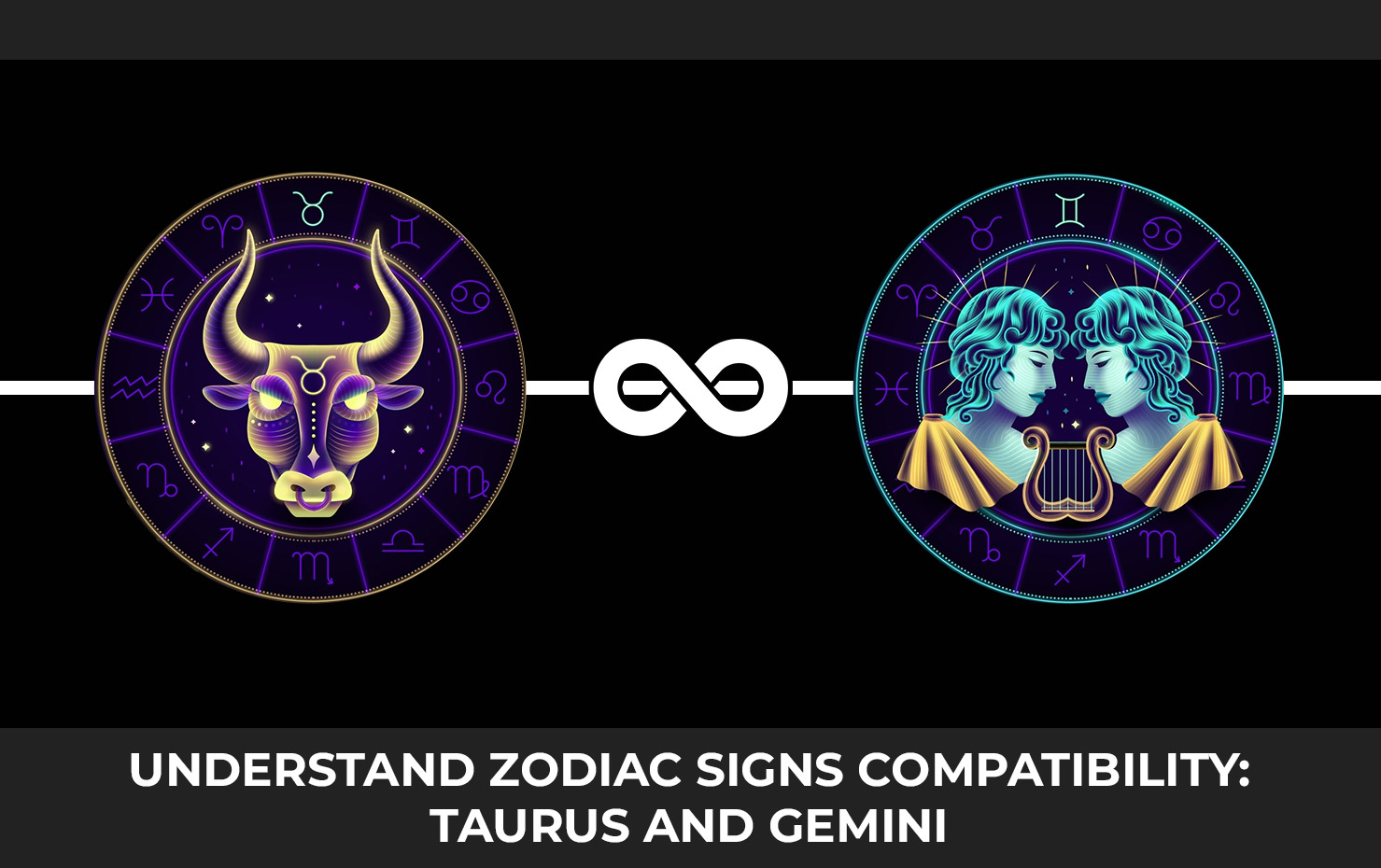 Understand Zodiac Signs Compatibility: Taurus and Gemini