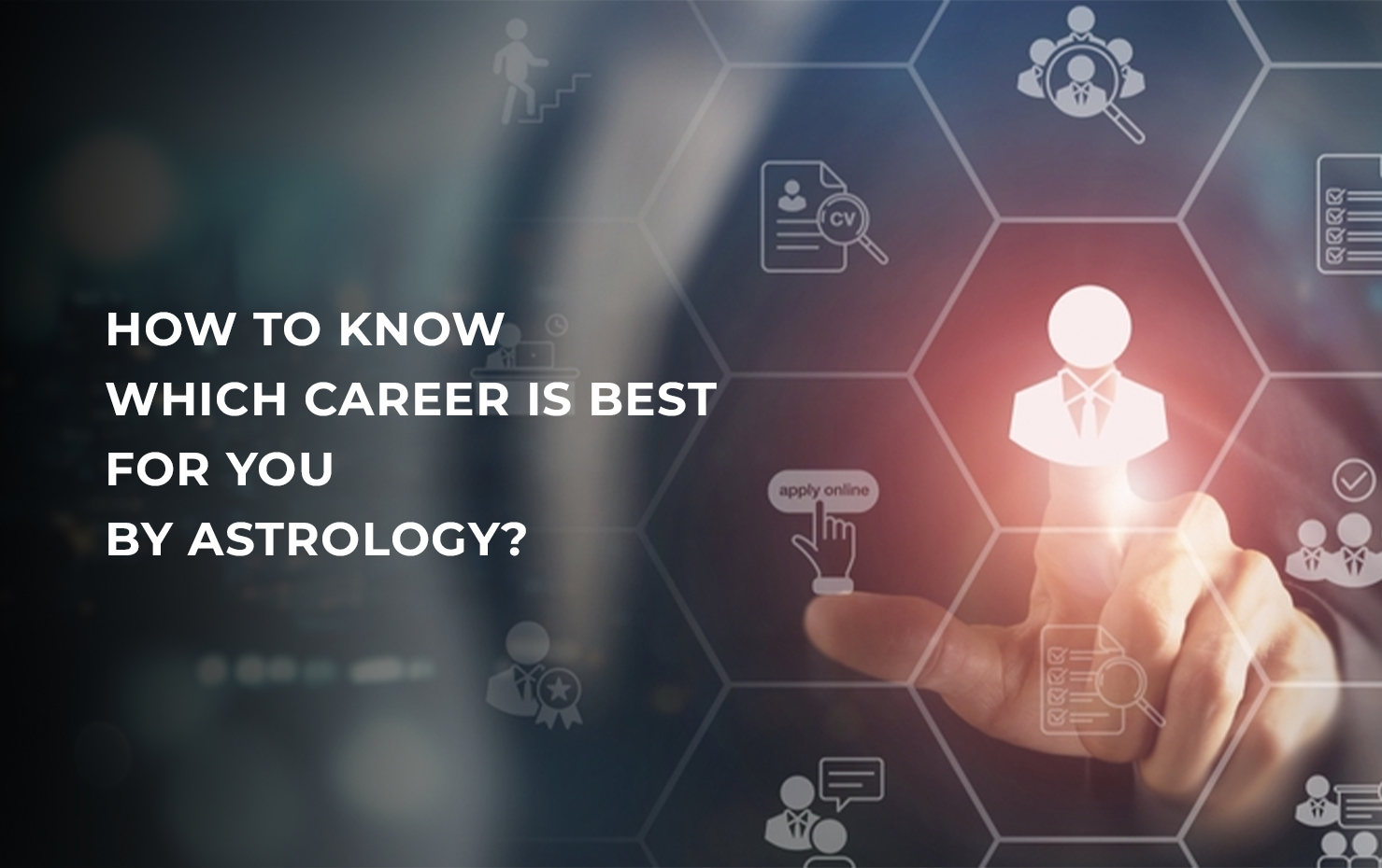 How to Know Which Career is Best for You by Astrology