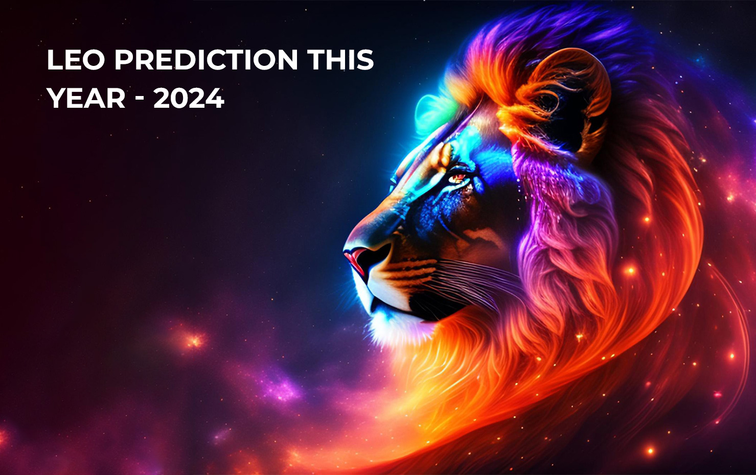Leo Prediction This Year - 2024