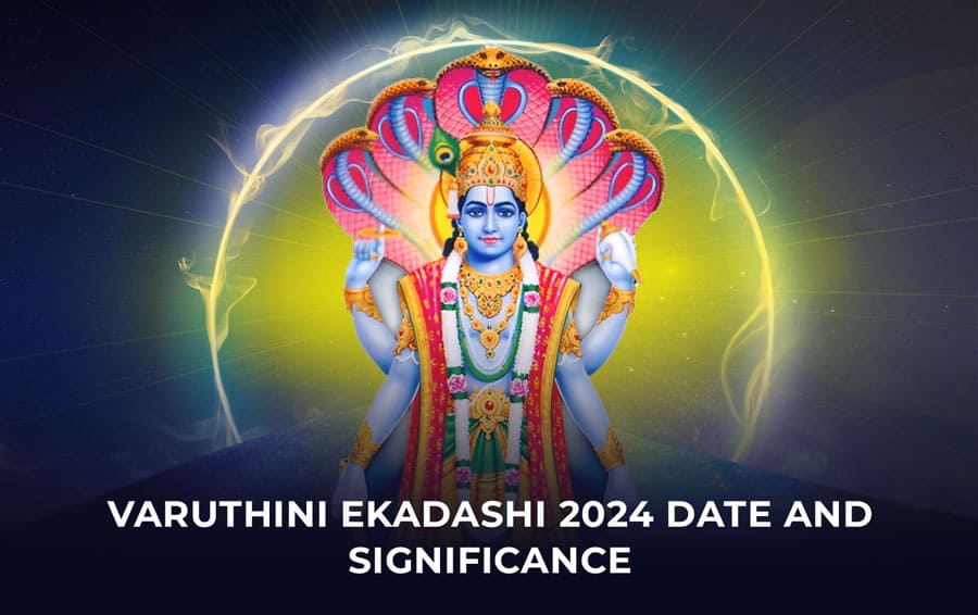 Varuthini Ekadashi 2024 Date and Significance