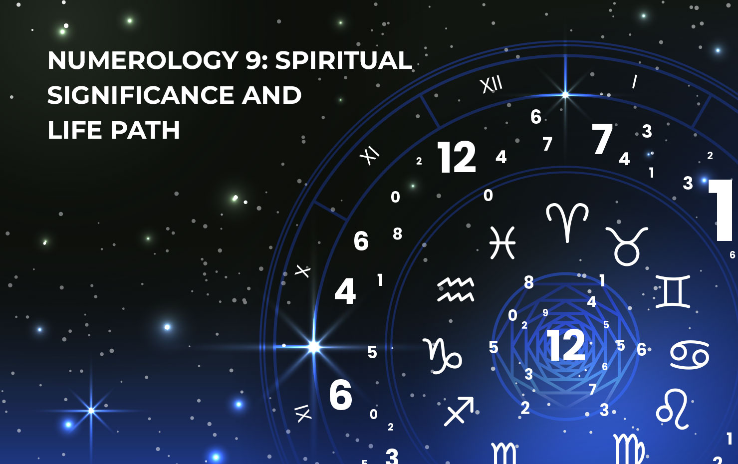 Numerology 9: Spiritual Significance and Life Path