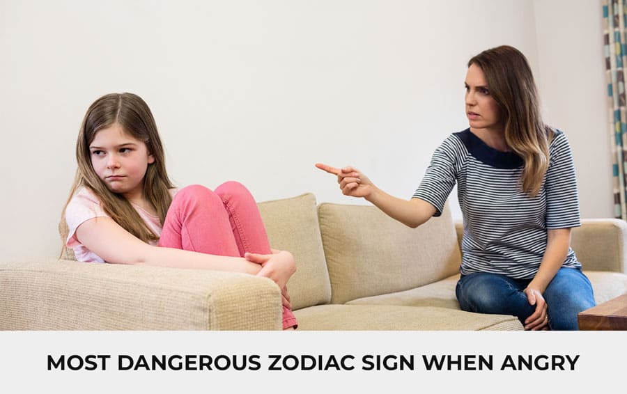 most dangerous zodiac sign when angry