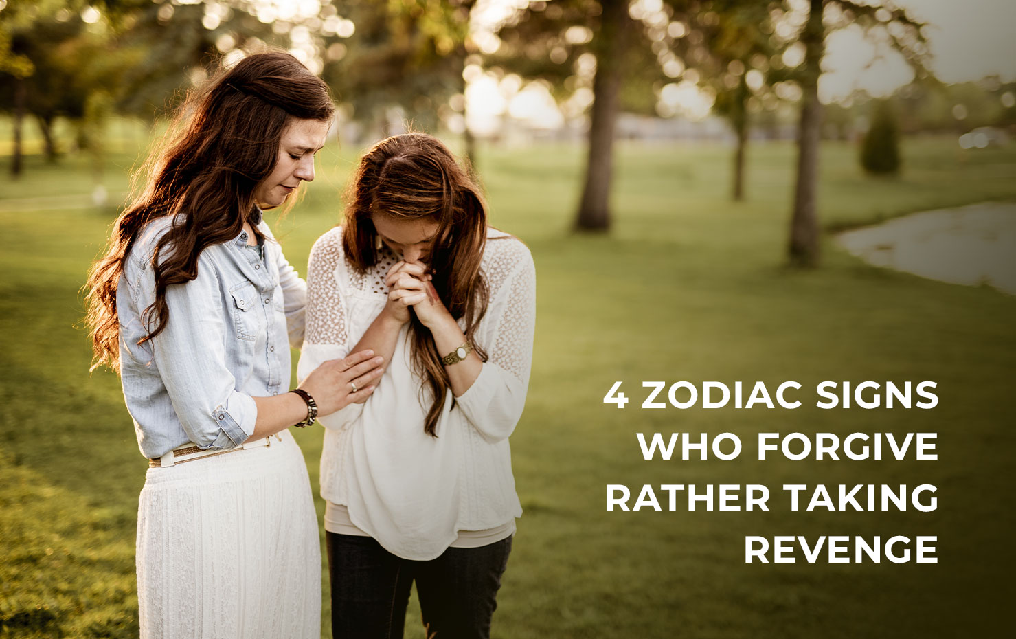 4 Zodiac Signs Who Forgive rather taking Revenge